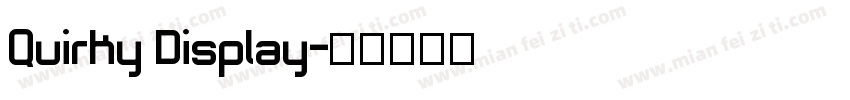 Quirky Display字体转换